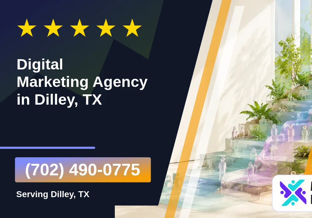 Digital Marketing Agency in Dilley, TX Digital Marketing Agency in Dilley, TX