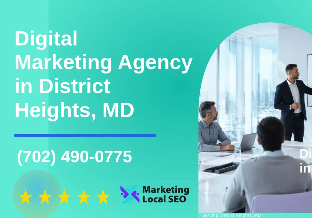 Digital Marketing Agency in District Heights, MD