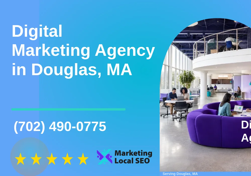 Digital Marketing Agency in Douglas, MA