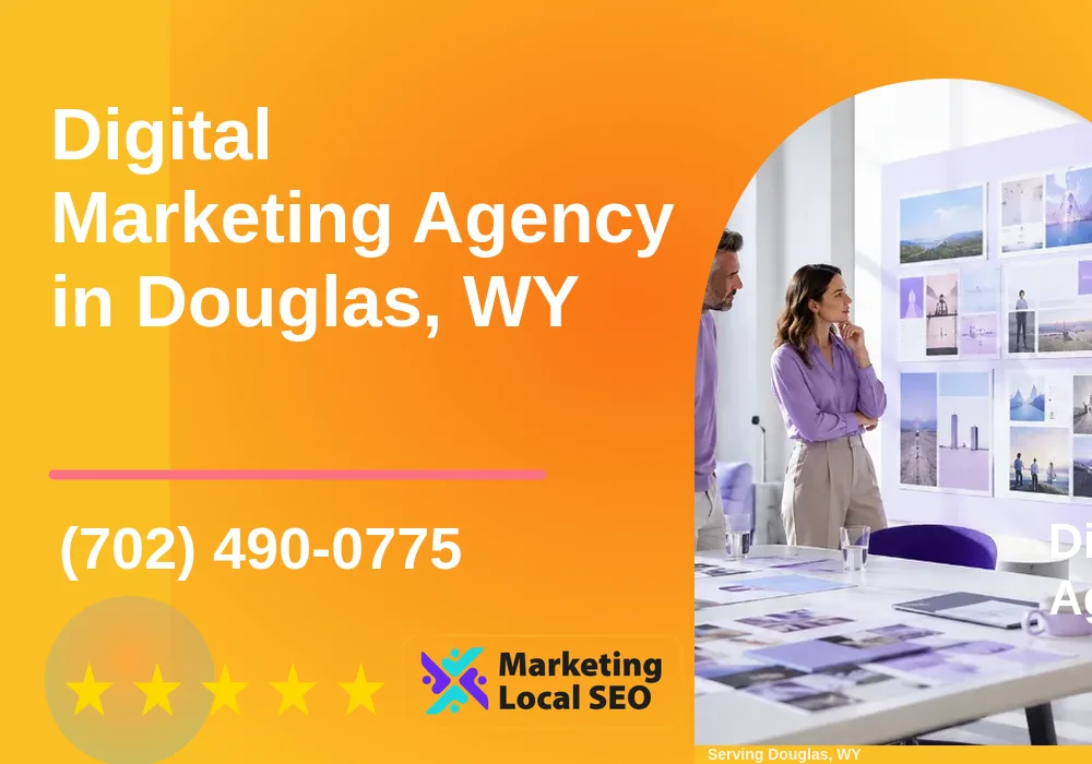 Digital Marketing Agency in Douglas, WY Digital Marketing Agency in Douglas, WY