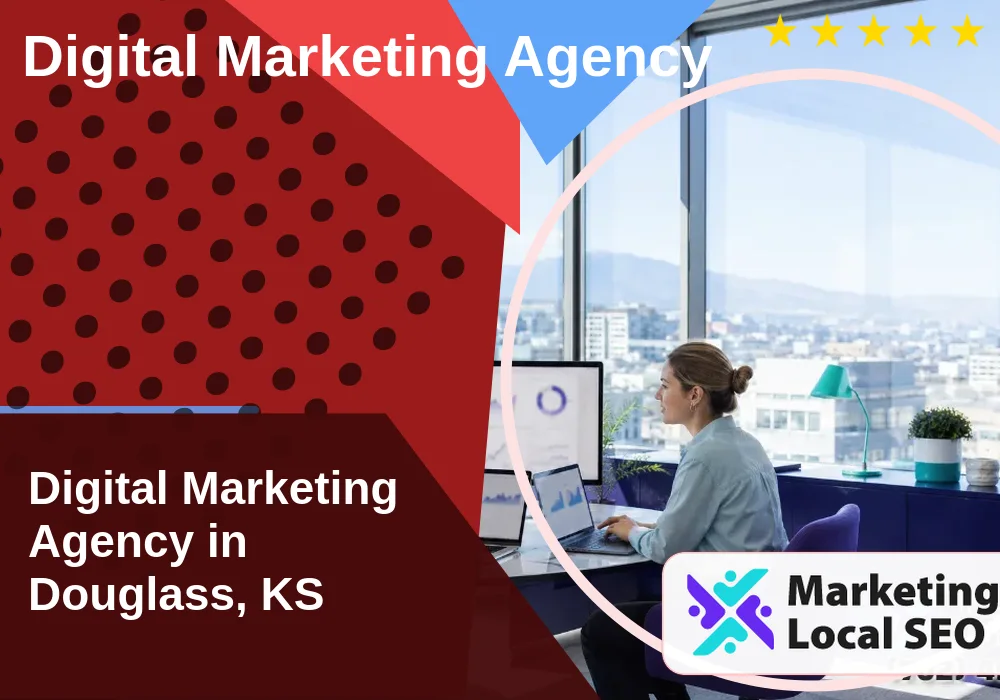 Digital Marketing Agency in Douglass, KS