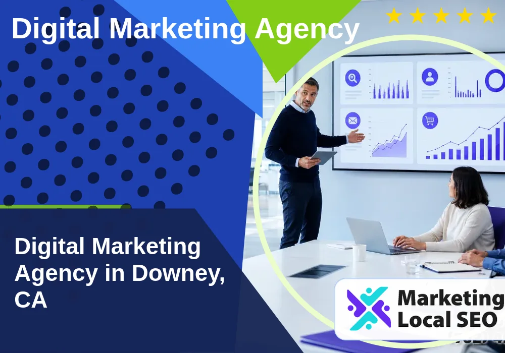Digital Marketing Agency in Downey, CA