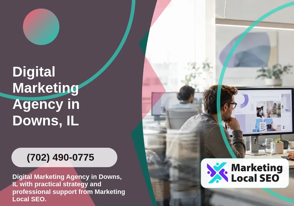 Digital Marketing Agency in Downs, IL