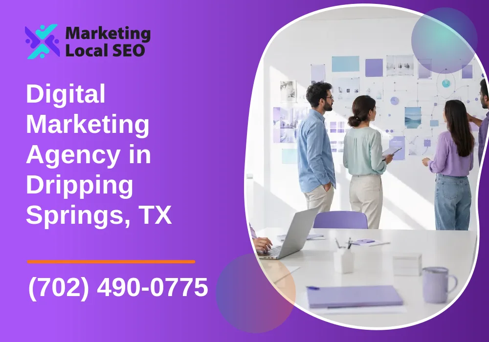Digital Marketing Agency in Dripping Springs, TX