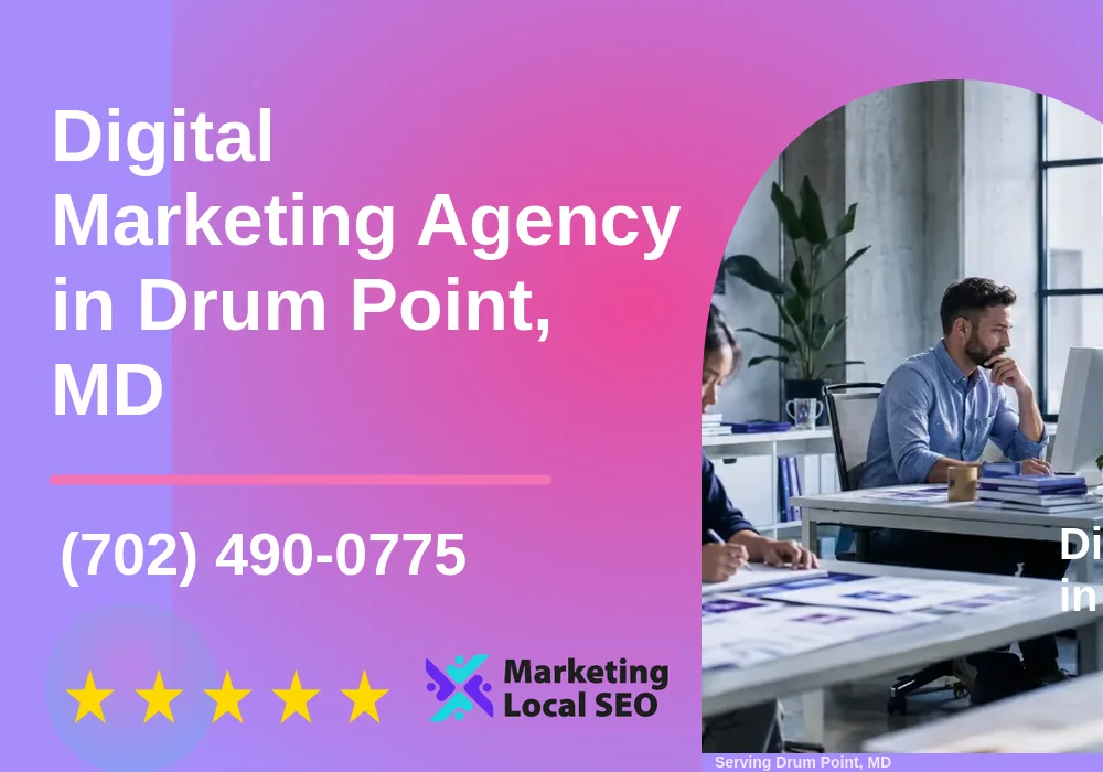 Digital Marketing Agency in Drum Point, MD