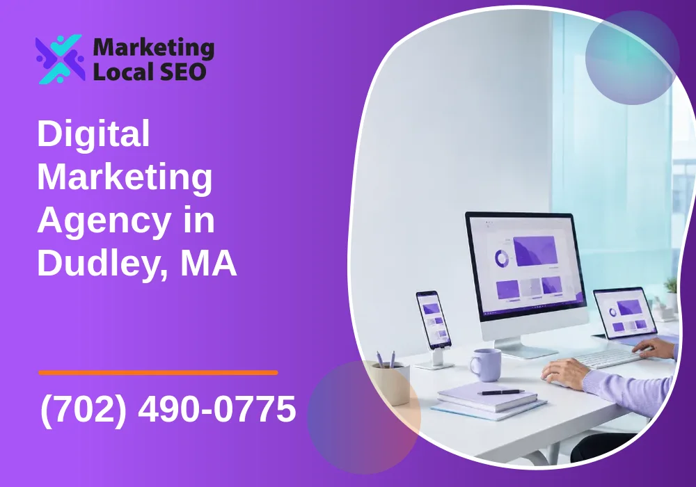 Digital Marketing Agency in Dudley, MA