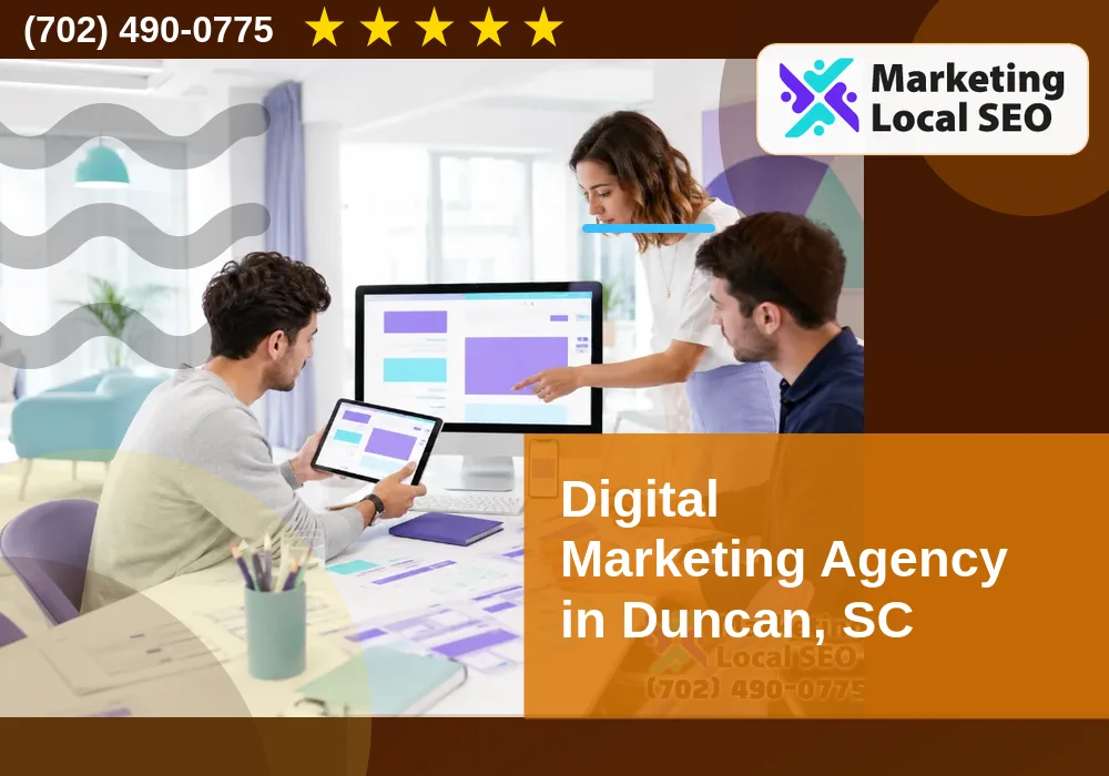 Digital Marketing Agency in Duncan, SC Digital Marketing Agency in Duncan, SC
