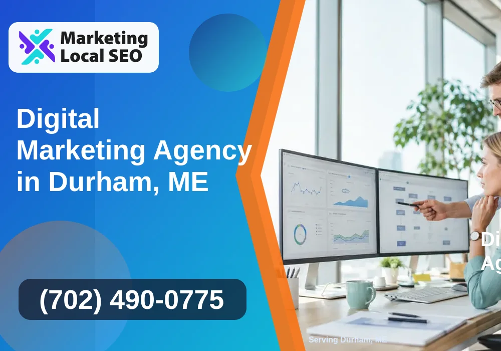 Digital Marketing Agency in Durham, ME Digital Marketing Agency in Durham, ME