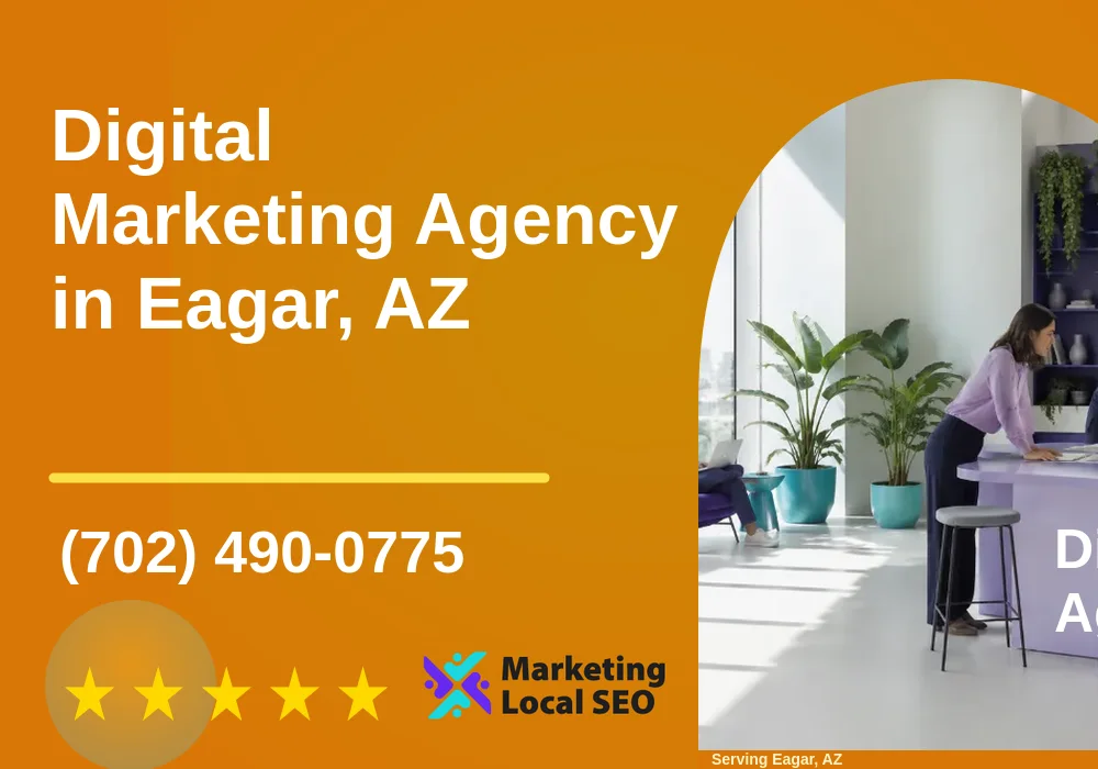 Digital Marketing Agency in Eagar, AZ