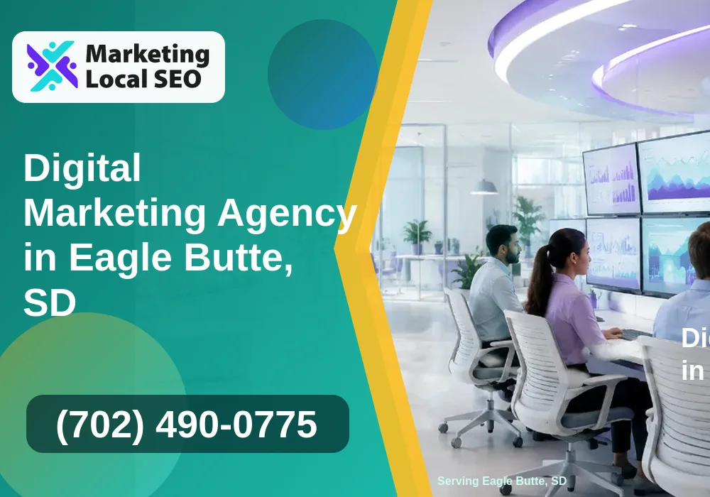 Digital Marketing Agency in Eagle Butte, SD Digital Marketing Agency in Eagle Butte, SD