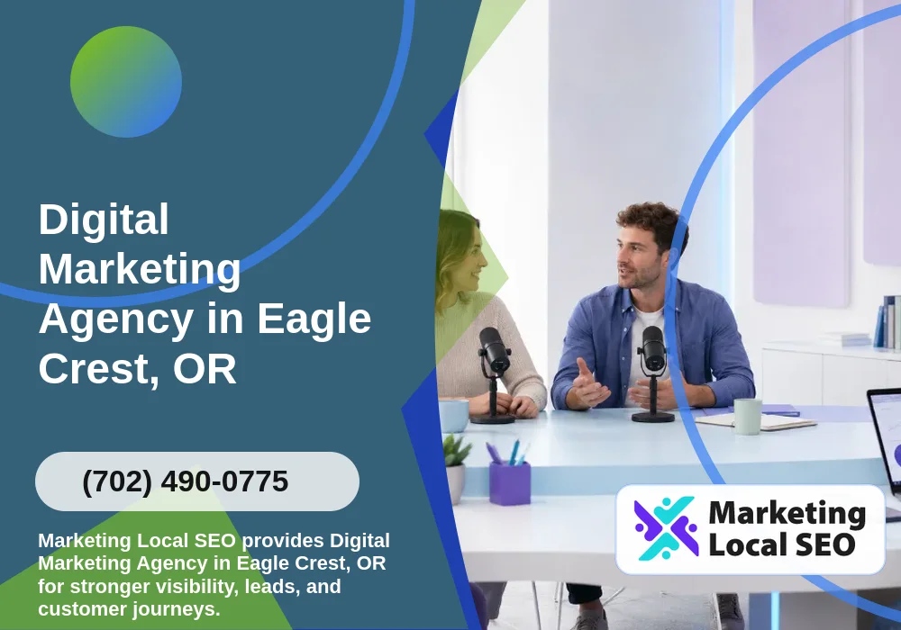 Digital Marketing Agency in Eagle Crest, OR