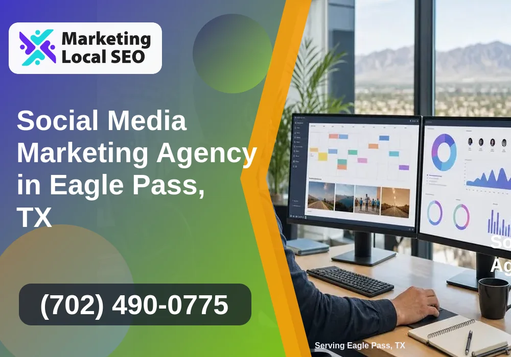 Social Media Marketing in Eagle Pass, TX