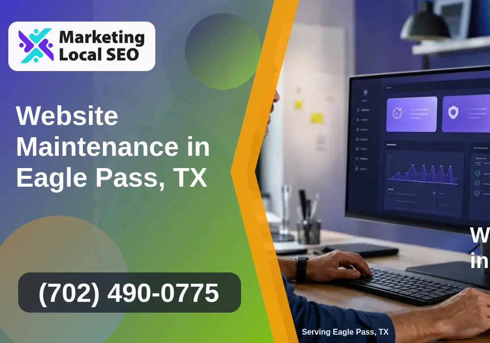 Website Maintenance in Eagle Pass, TX