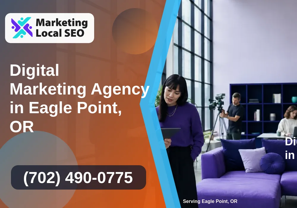 Digital Marketing Agency in Eagle Point, OR