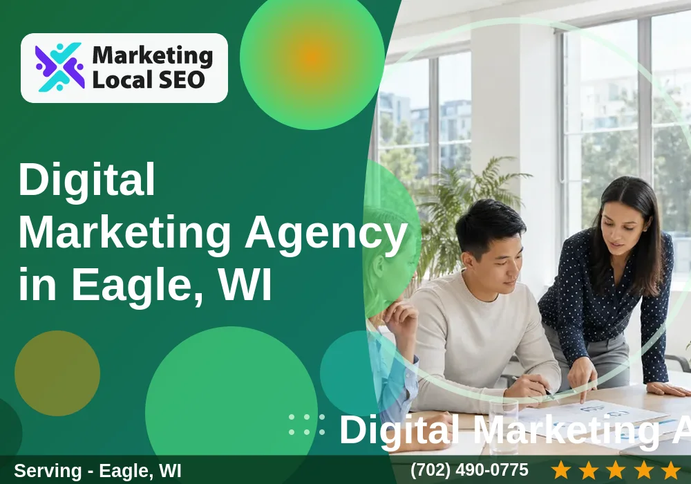 Digital Marketing Agency in Eagle, WI Digital Marketing Agency in Eagle, WI