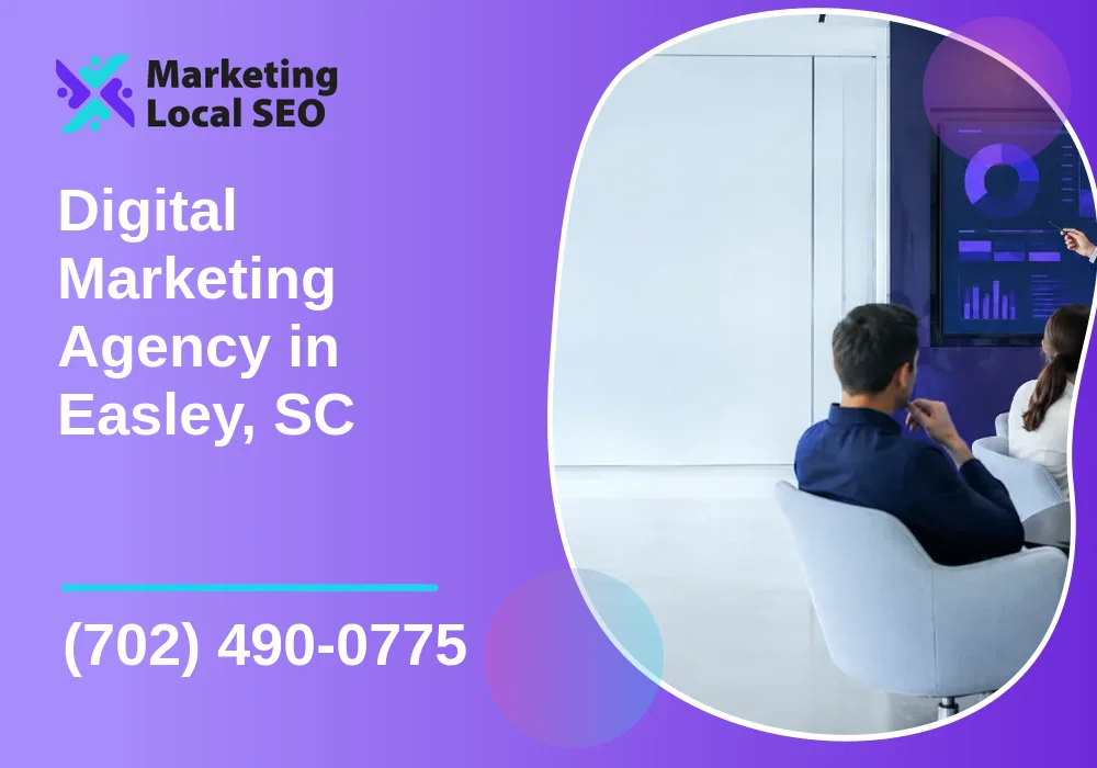 Digital Marketing Agency in Easley, SC
