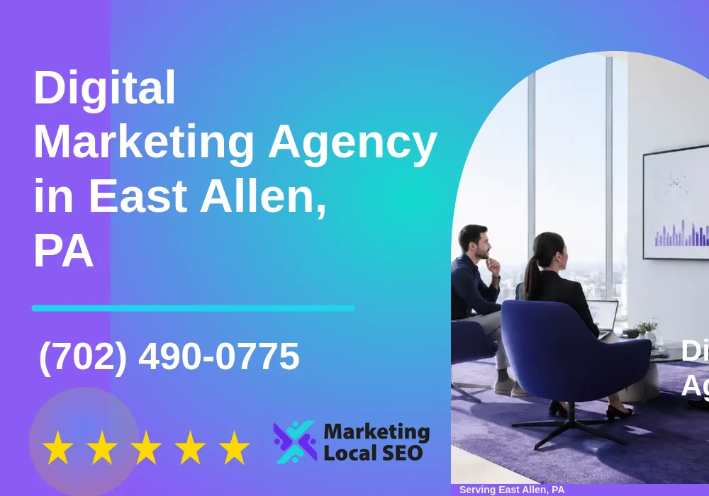 Digital Marketing Agency in East Allen, PA