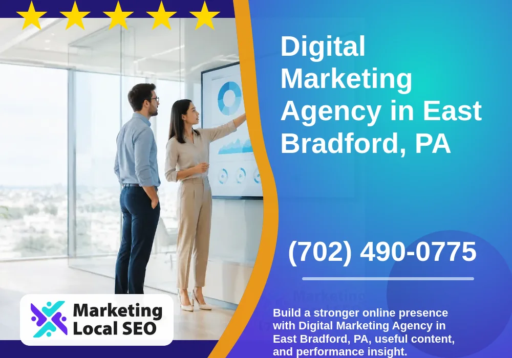 Digital Marketing Agency in East Bradford, PA