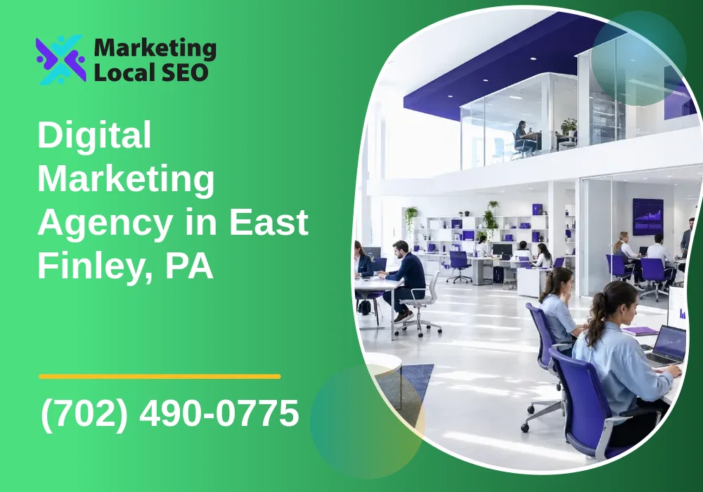 Digital Marketing Agency in East Finley, PA Digital Marketing Agency in East Finley, PA