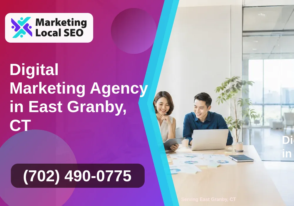 Digital Marketing Agency in East Granby, CT Digital Marketing Agency in East Granby, CT