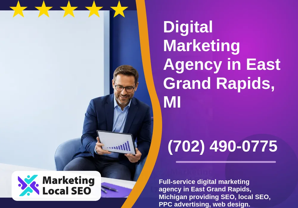 Digital Marketing Agency in East Grand Rapids, MI