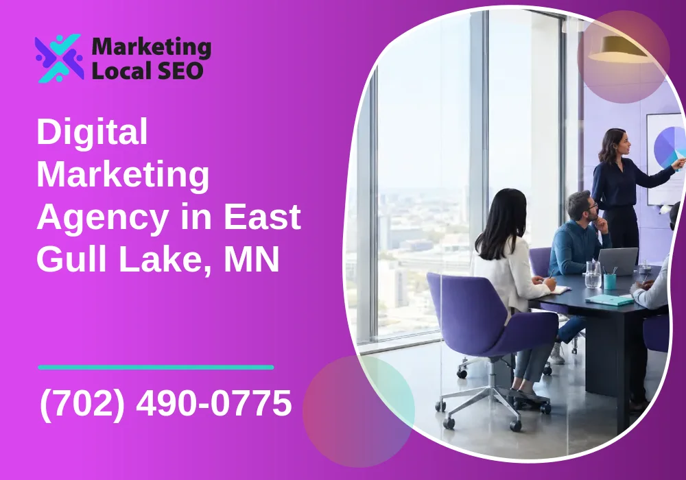 Digital Marketing Agency in East Gull Lake, MN