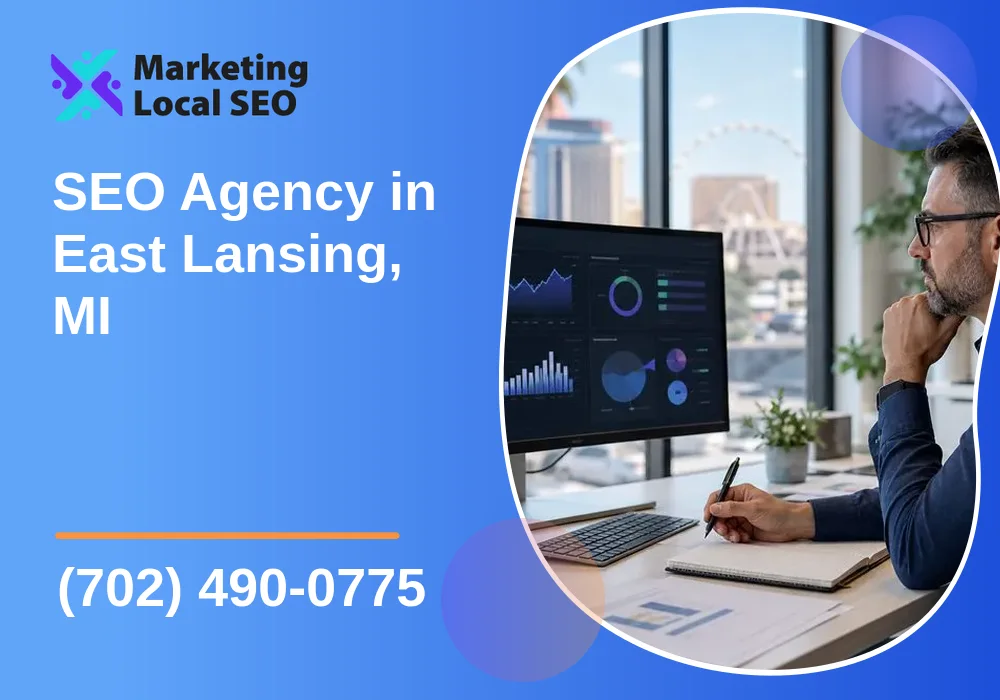 SEO Agency in East Lansing, MI