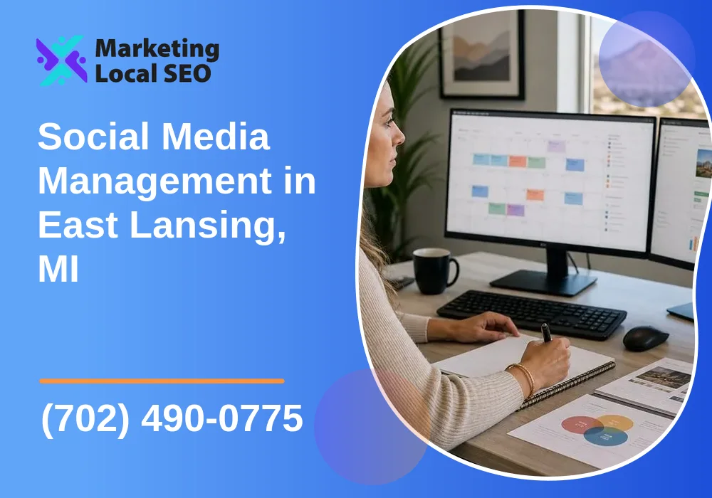 Social Media Management in East Lansing, MI
