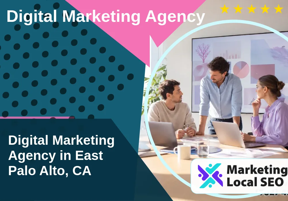 Digital Marketing Agency in East Palo Alto, CA Digital Marketing Agency in East Palo Alto, CA