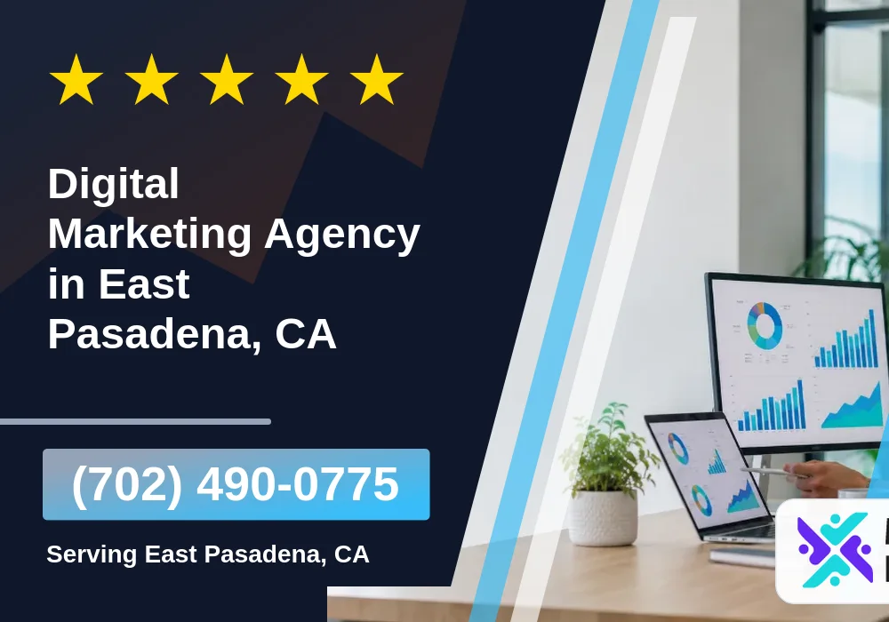 Digital Marketing Agency in East Pasadena, CA Digital Marketing Agency in East Pasadena, CA