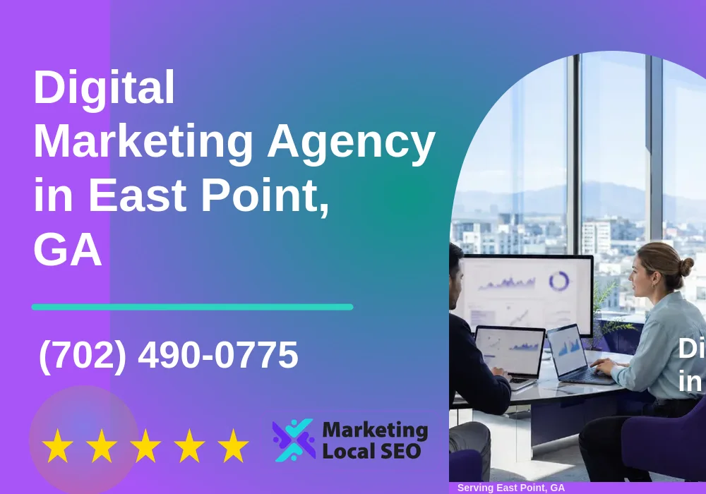 Digital Marketing Agency in East Point, GA