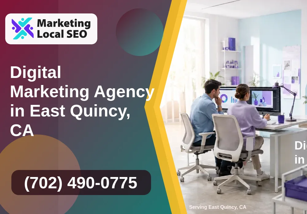 Digital Marketing Agency in East Quincy, CA