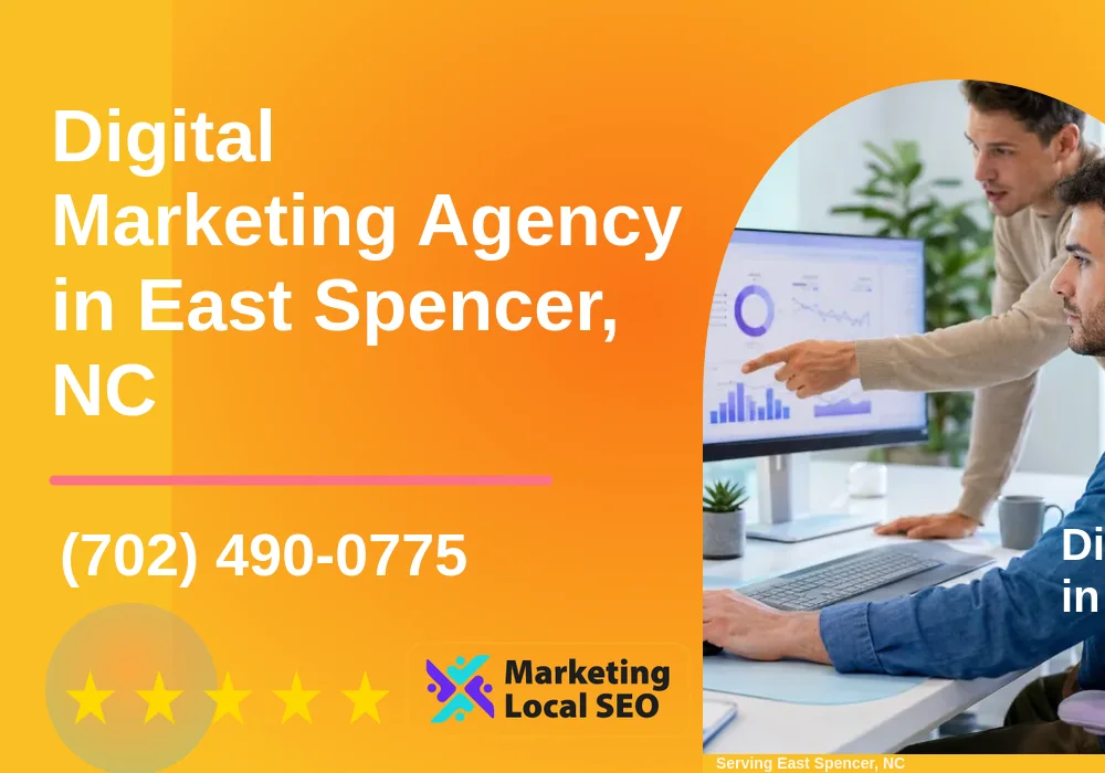 Digital Marketing Agency in East Spencer, NC Digital Marketing Agency in East Spencer, NC