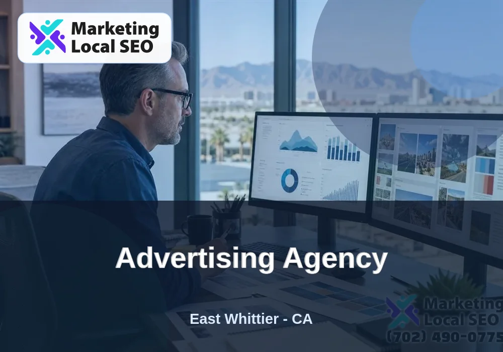 Advertising Agency in East Whittier, CA Advertising Agency in East Whittier, CA