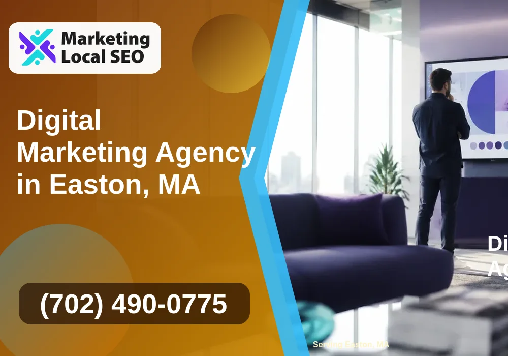 Digital Marketing Agency in Easton, MA