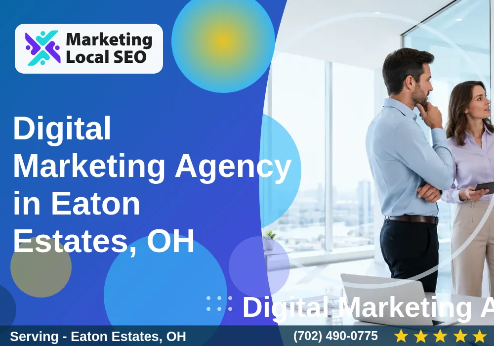 Digital Marketing Agency in Eaton Estates, OH Digital Marketing Agency in Eaton Estates, OH