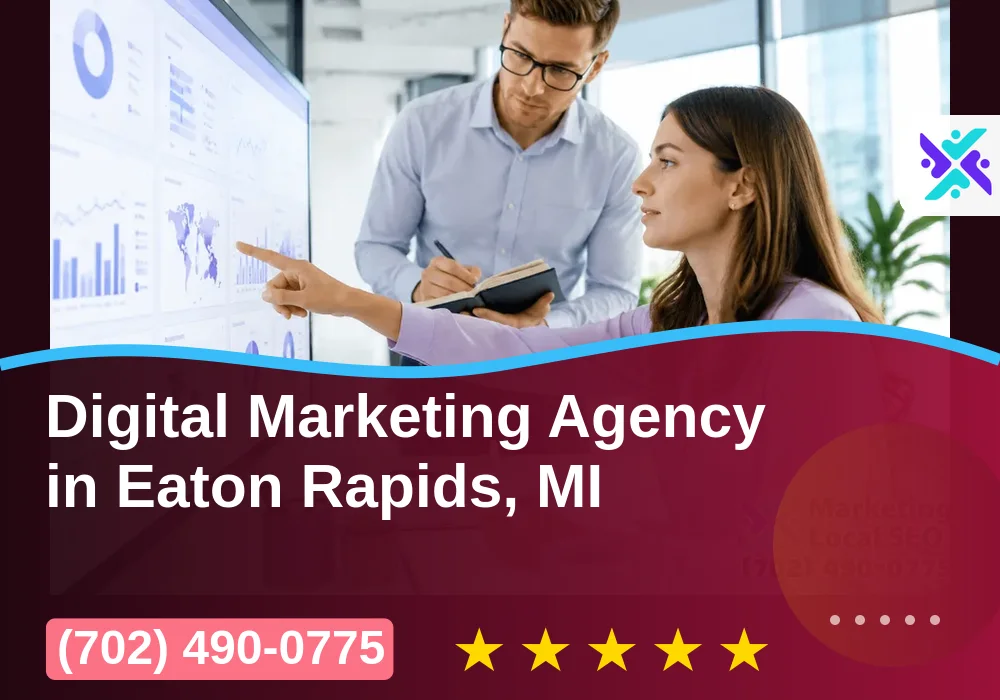 Digital Marketing Agency in Eaton Rapids, MI Digital Marketing Agency in Eaton Rapids, MI