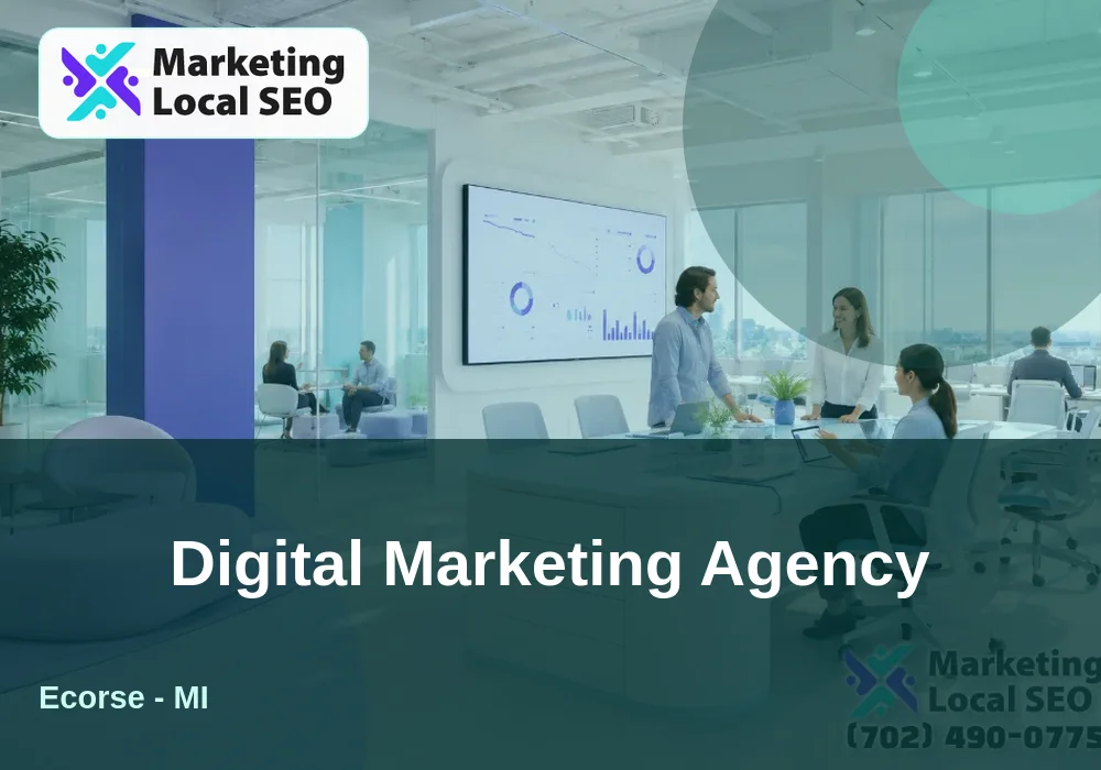 Digital Marketing Agency in Ecorse, MI