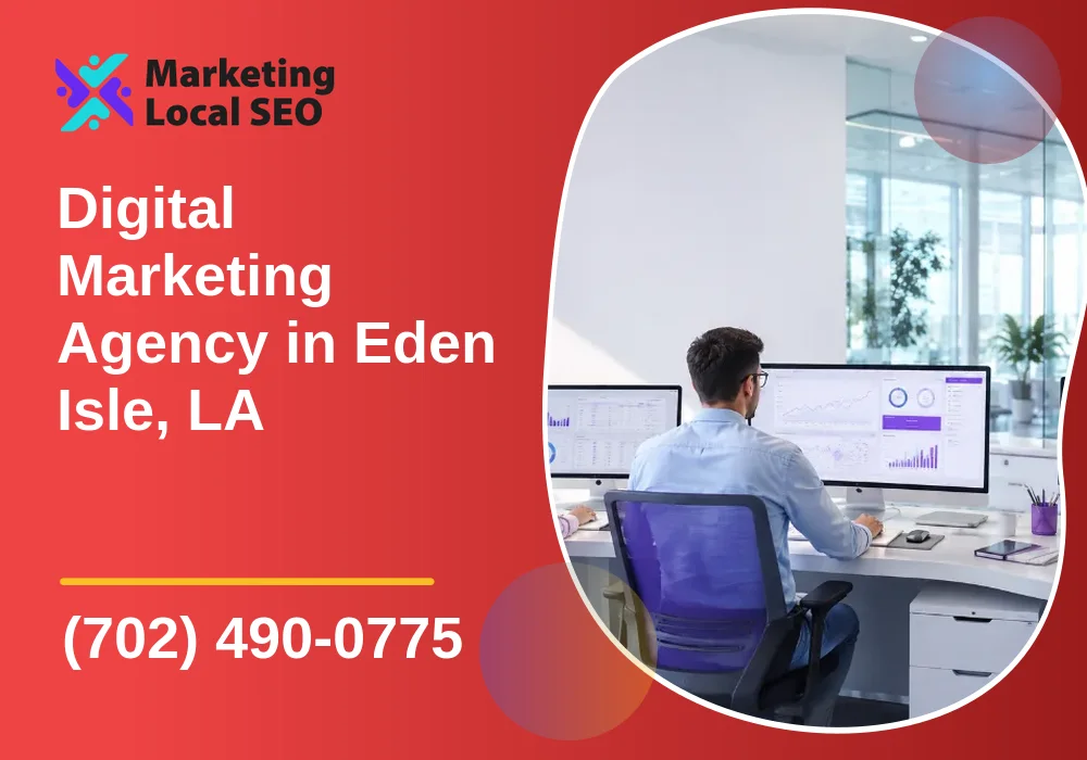 Digital Marketing Agency in Eden Isle, LA Digital Marketing Agency in Eden Isle, LA
