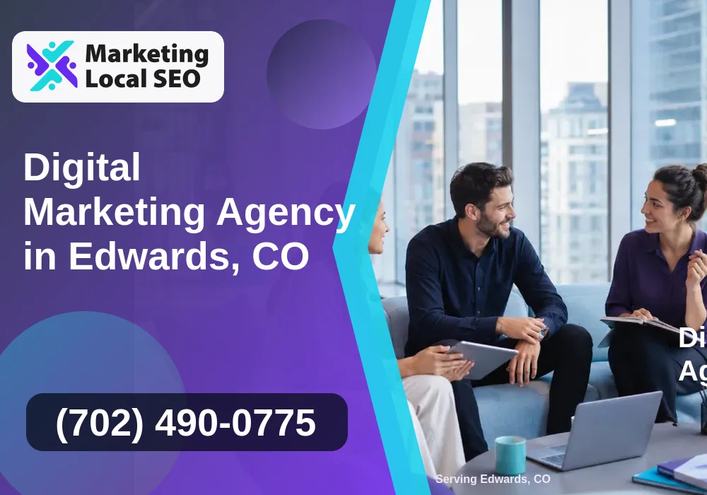 Digital Marketing Agency in Edwards, CO
