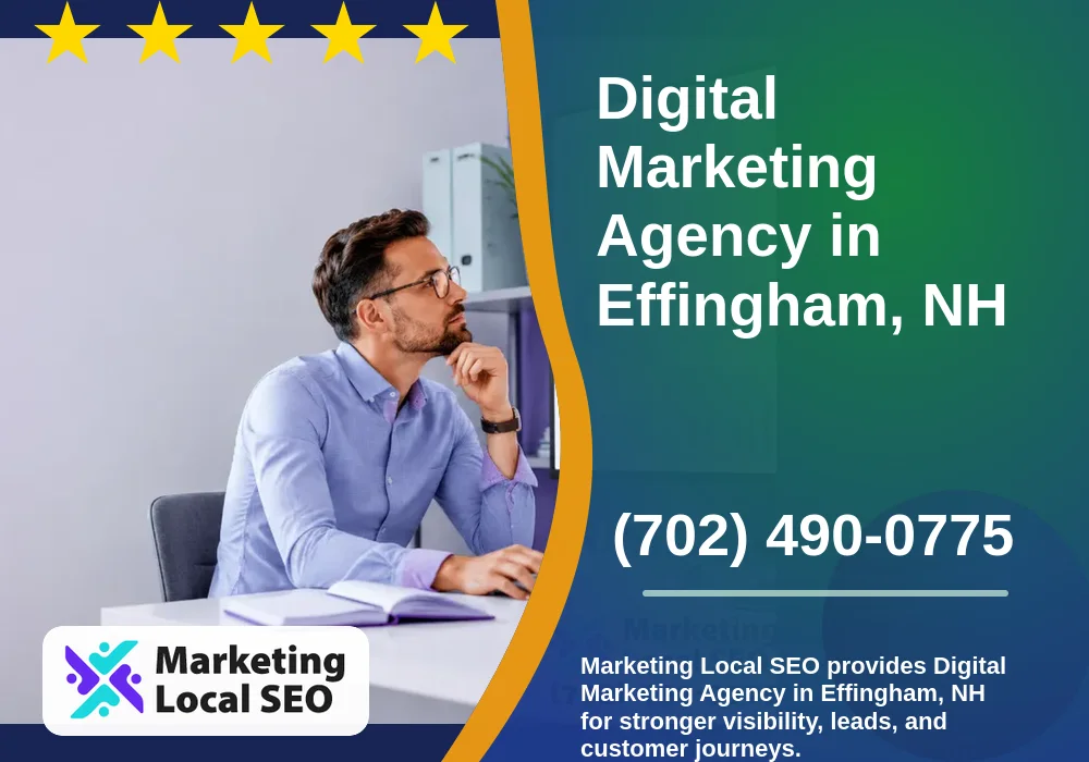 Digital Marketing Agency in Effingham, NH Digital Marketing Agency in Effingham, NH