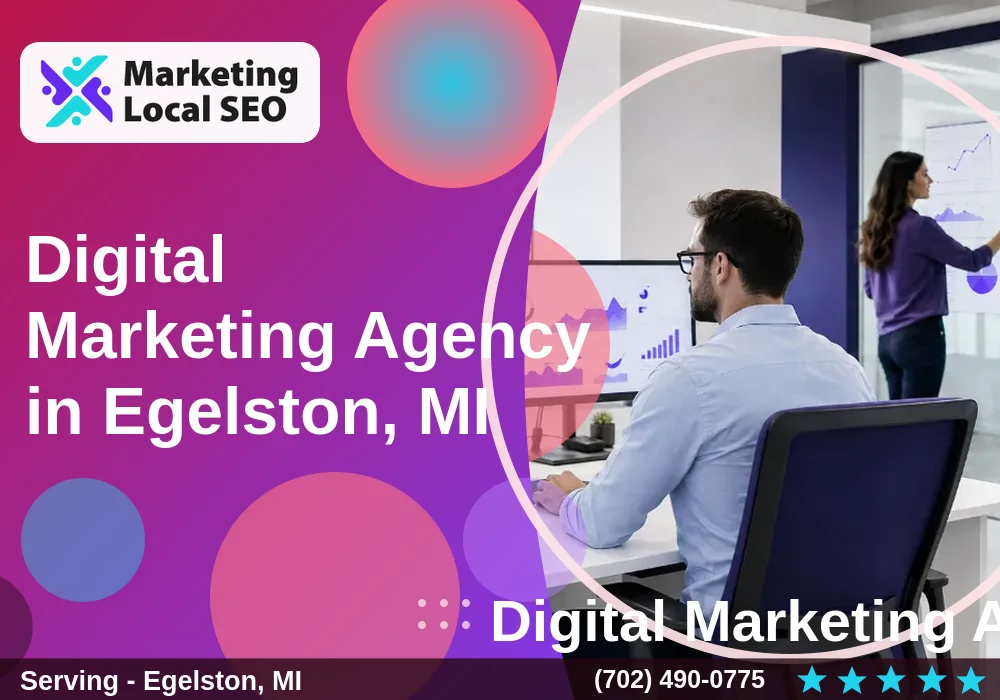 Digital Marketing Agency in Egelston, MI