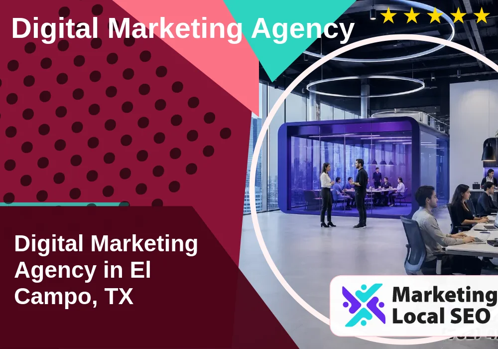 Digital Marketing Agency in El Campo, TX