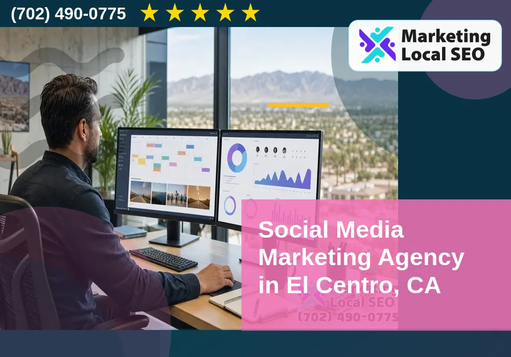 Social Media Marketing in El Centro, CA Social Media Marketing in El Centro, CA