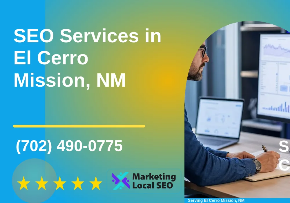 SEO Services in El Cerro Mission, NM SEO Services in El Cerro Mission, NM