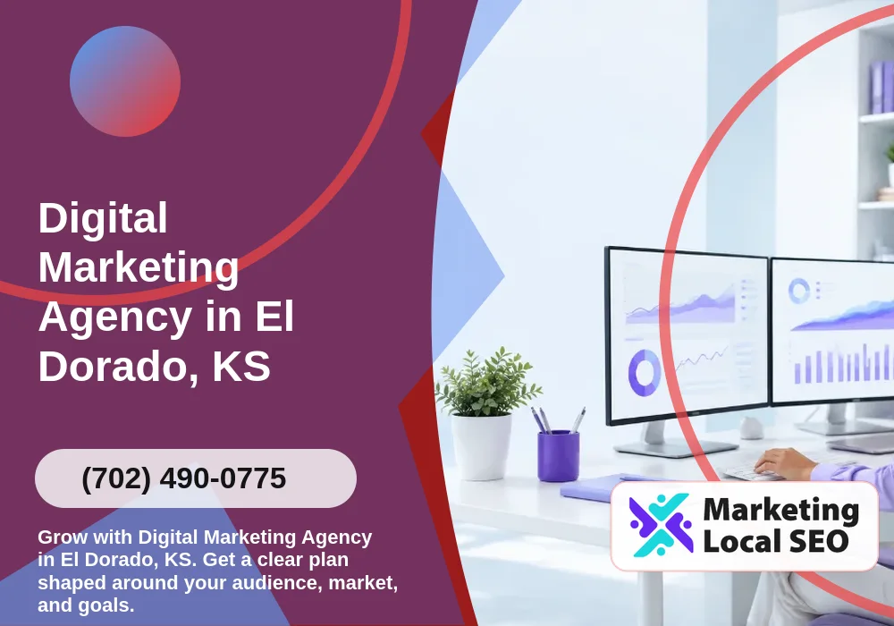 Digital Marketing Agency in El Dorado, KS Digital Marketing Agency in El Dorado, KS