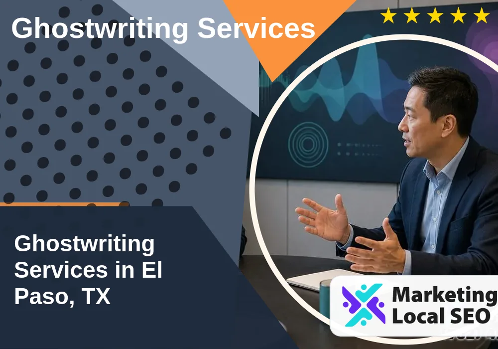 Ghostwriting Services in El Paso, TX
