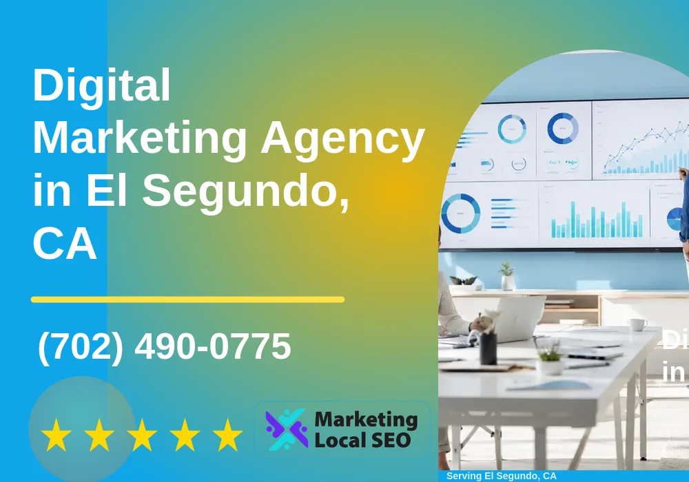 Digital Marketing Agency in El Segundo, CA