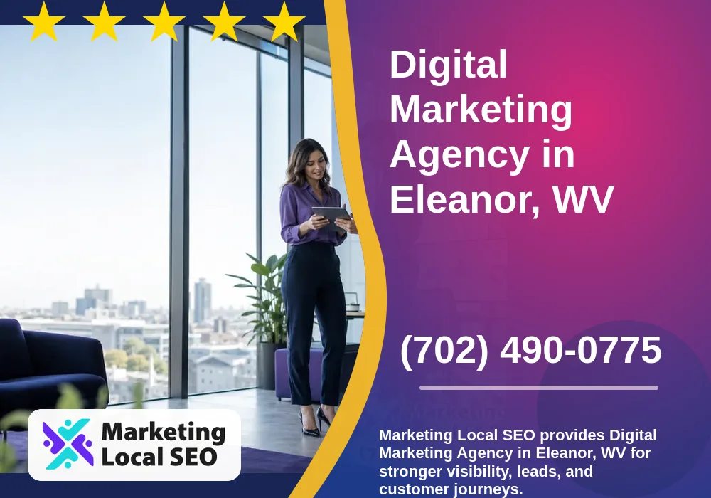 Digital Marketing Agency in Eleanor, WV
