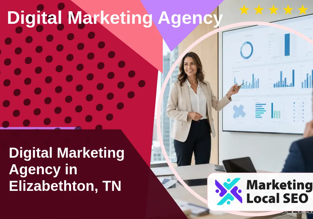 Digital Marketing Agency in Elizabethton, TN